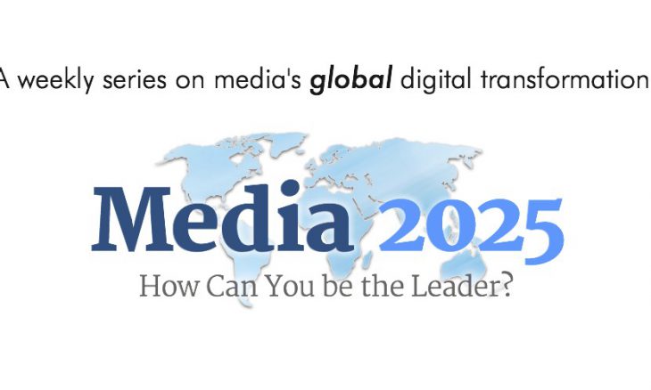 Every Monday: A weekly series on media's global digital transformation: