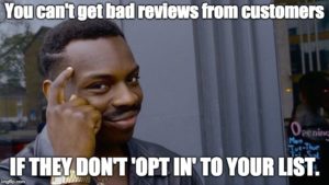 opt-in lists help prevent bad reviews